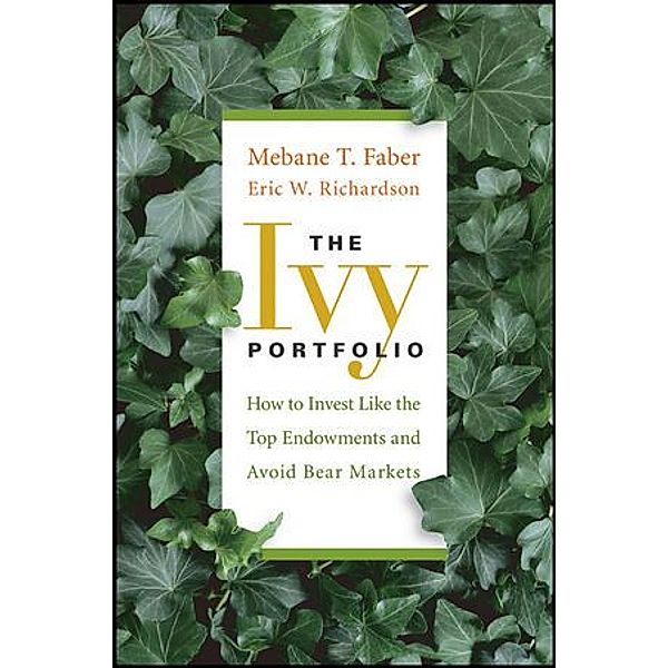 The Ivy Portfolio, Mebane T. Faber, Eric W. Richardson