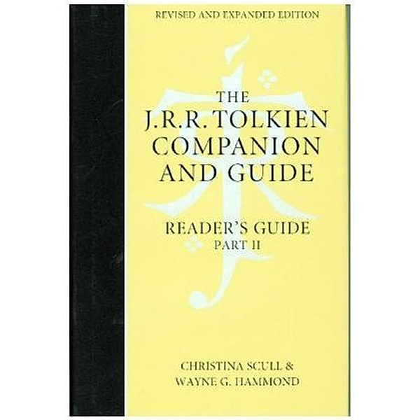 The J. R. R. Tolkien Companion And Guide, Wayne G. Hammond, Christina Scull, J. R. R. Tolkien