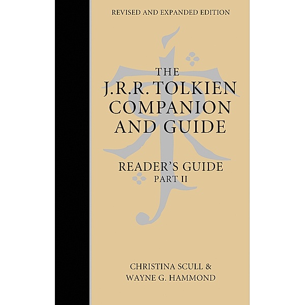 The J. R. R. Tolkien Companion and Guide, Wayne G. Hammond, Christina Scull, J. R. R. Tolkien