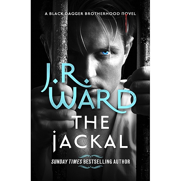 The Jackal / Black Dagger Brotherhood: Prison Camp Bd.1, J. R. Ward