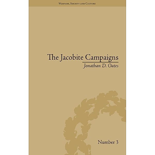 The Jacobite Campaigns, Jonathan D Oates