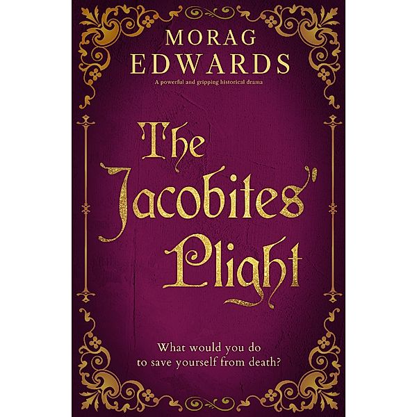 The Jacobites' Plight, Morag Edwards