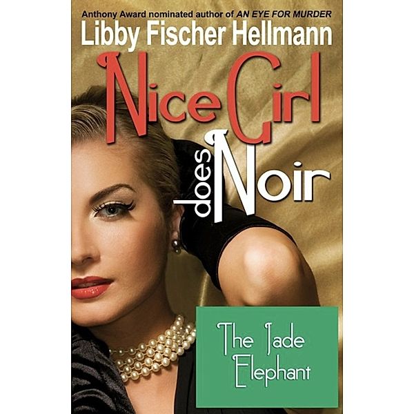 The Jade Elephant, Libby Fischer Hellmann