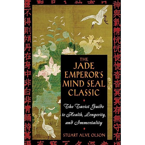 The Jade Emperor's Mind Seal Classic / Inner Traditions, Stuart Alve Olson