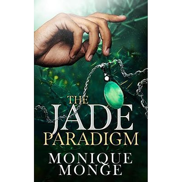 The Jade Paradigm, Monique Monge