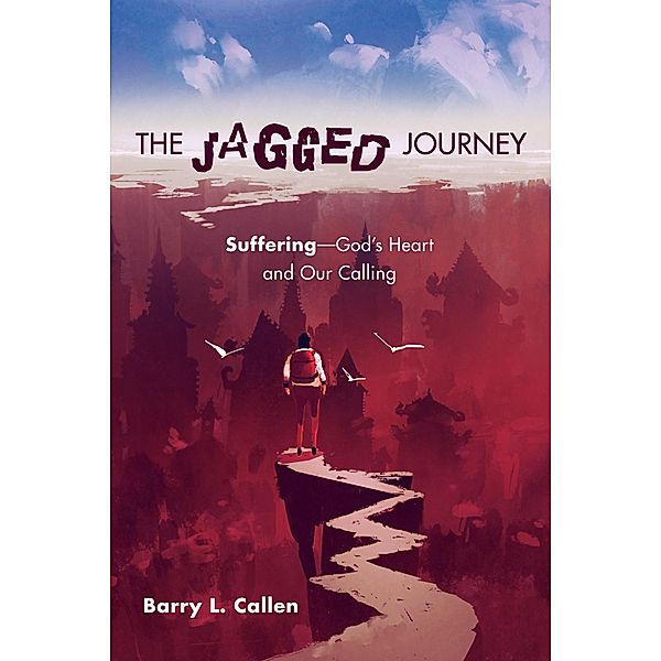 The Jagged Journey, Barry L. Callen