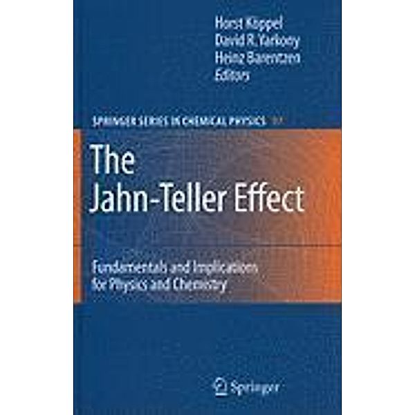 The Jahn-Teller Effect / Springer Series in Chemical Physics Bd.97