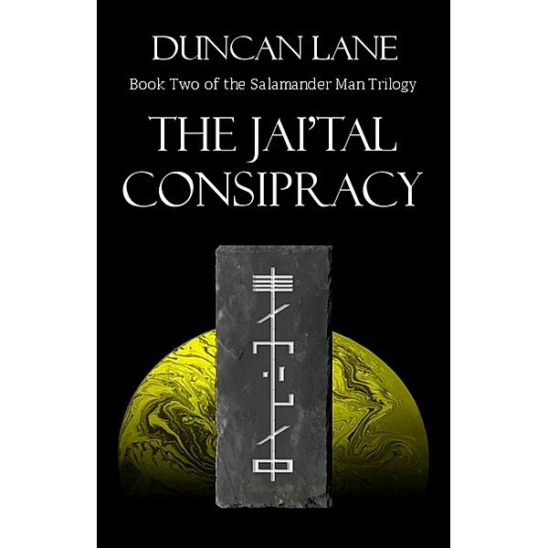 The Jai'Tal Conspiracy (The Salamander Man, #2) / The Salamander Man, Duncan Lane