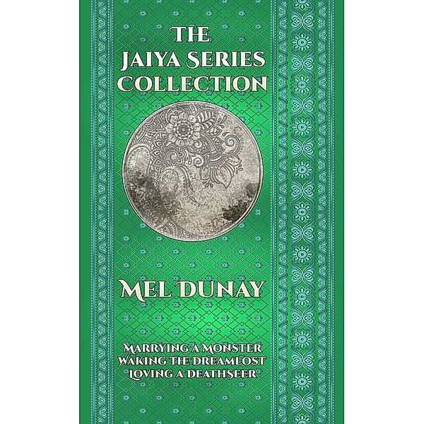 The Jaiya Series Collection / The Jaiya Series, Mel Dunay