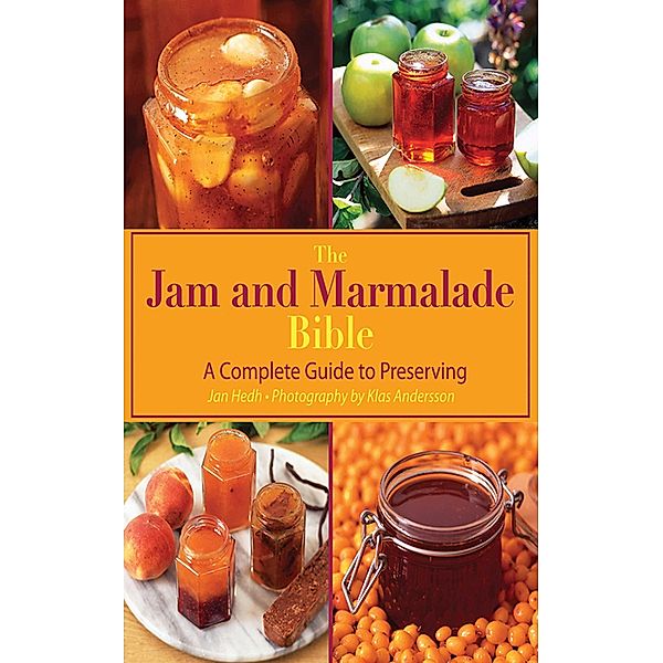 The Jam and Marmalade Bible, Jan Hedh
