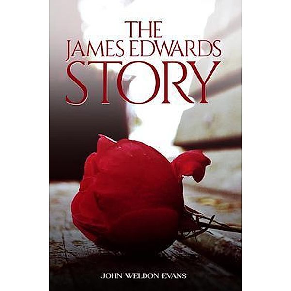 THE JAMES EDWARDS STORY, John Evans