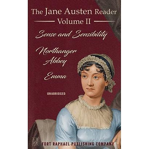 The Jane Austen Reader - Volume II - Sense and Sensibility, Northanger Abbey and Emma - Unabridged, Jane Austen