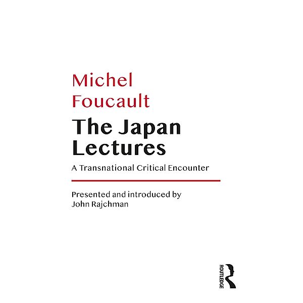 The Japan Lectures, Michel Foucault
