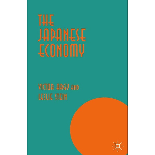 The Japanese Economy, Victor Argy, Leslie Stein