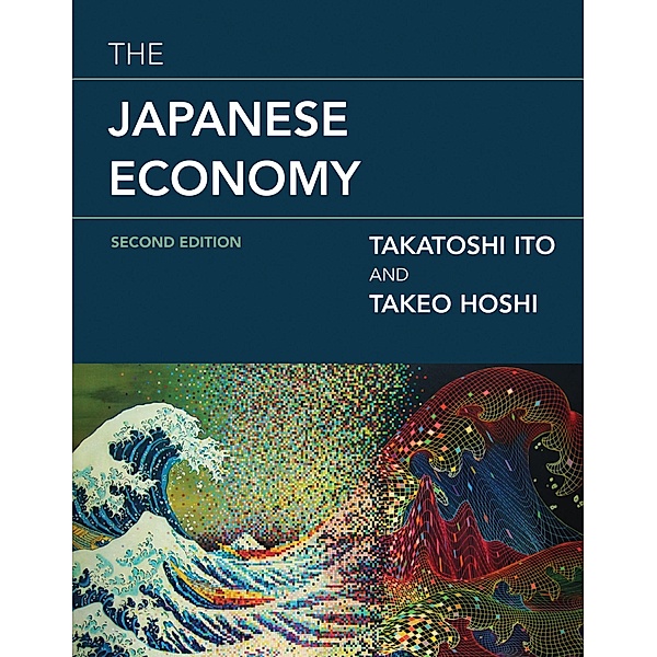 The Japanese Economy, second edition, Takatoshi Ito, Takeo Hoshi