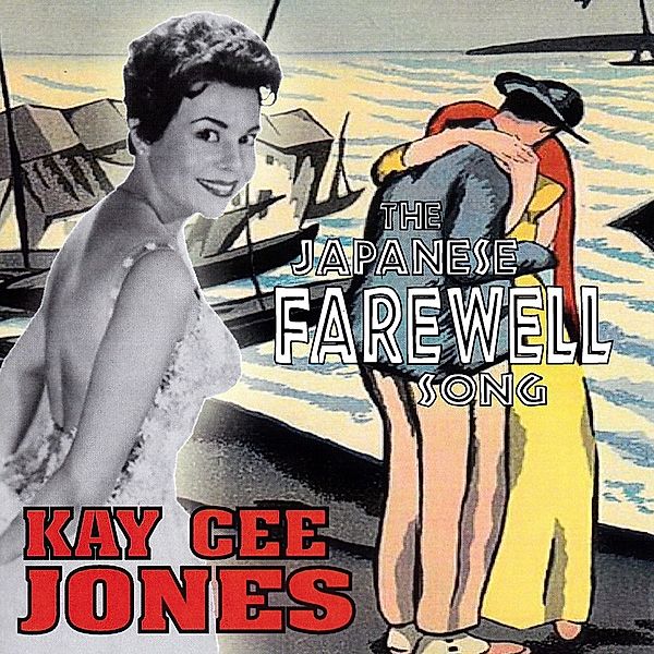 The Japanese Farewell Song, Kay Cee Jones