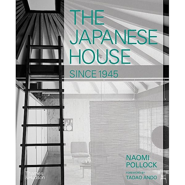 The Japanese House Since 1945, Naomi Pollock