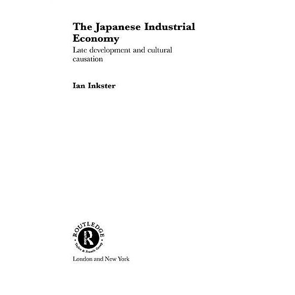 The Japanese Industrial Economy, Ian Inkster