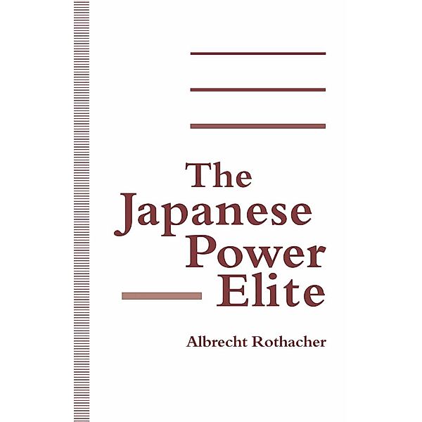 The Japanese Power Elite, Albrecht Rothacher