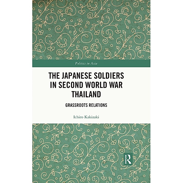 The Japanese Soldiers in Second World War Thailand, Ichiro Kakizaki