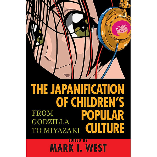 The Japanification of Children's Popular Culture