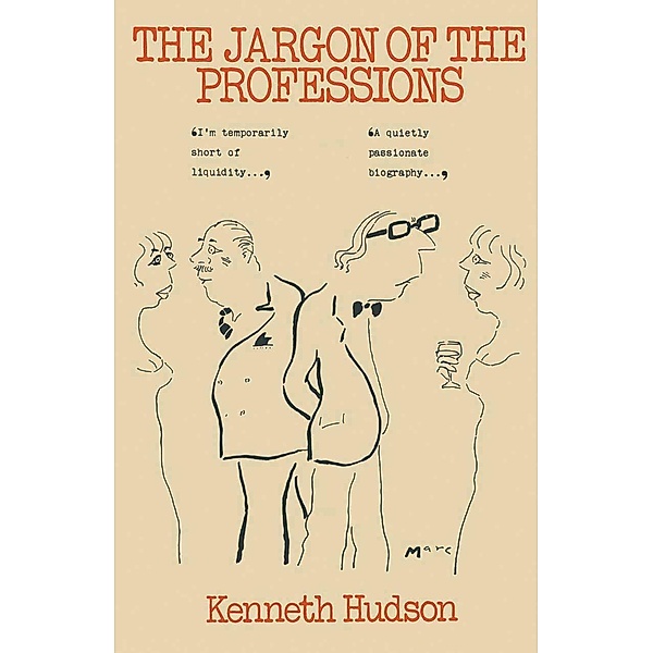 The Jargon of the Professions, Kenneth Hudson
