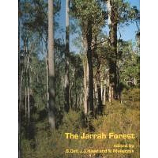 The Jarrah Forest / Geobotany Bd.13