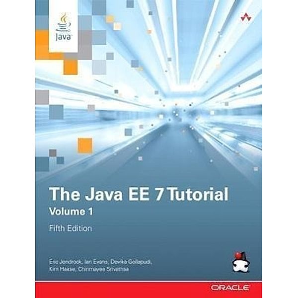 The Java EE 7 Tutorial, Eric Jendrock, Ian Evans, Ricardo Cervera-Navarro