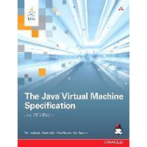 The Java Virtual Machine Specification: Java SE, Tim Lindholm, Frank Yellin, Gilad Bracha