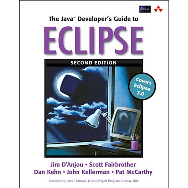 The JavaT Developers's Guide to Eplipse, Scott Fairbrother, Pat McCarthy, Dan Kehn