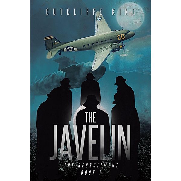 The Javelin Trilogy / Page Publishing, Inc., Cutcliffe King