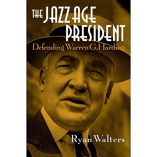 The Jazz Age President, Ryan S. Walters