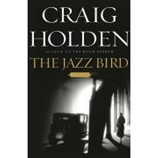 The Jazz Bird, Craig Holden