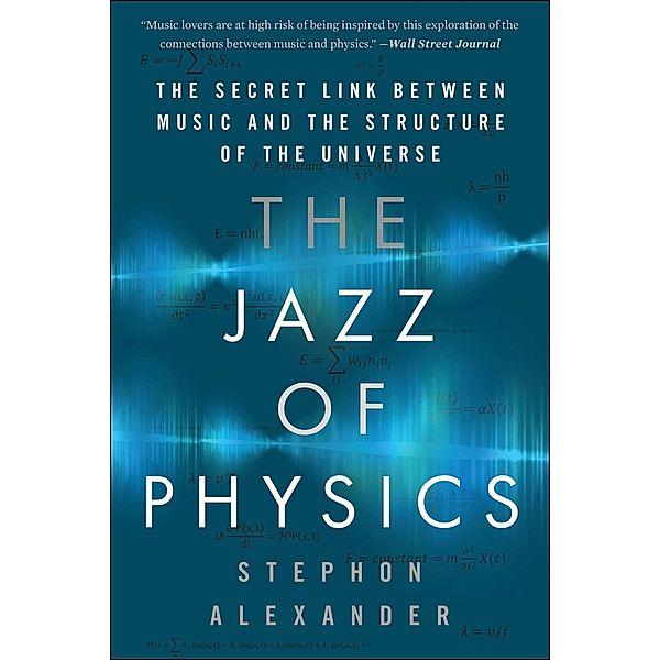 The Jazz of Physics, Stephon Alexander