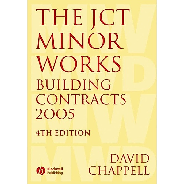 The JCT Minor Works Building Contracts 2005, David Chappell