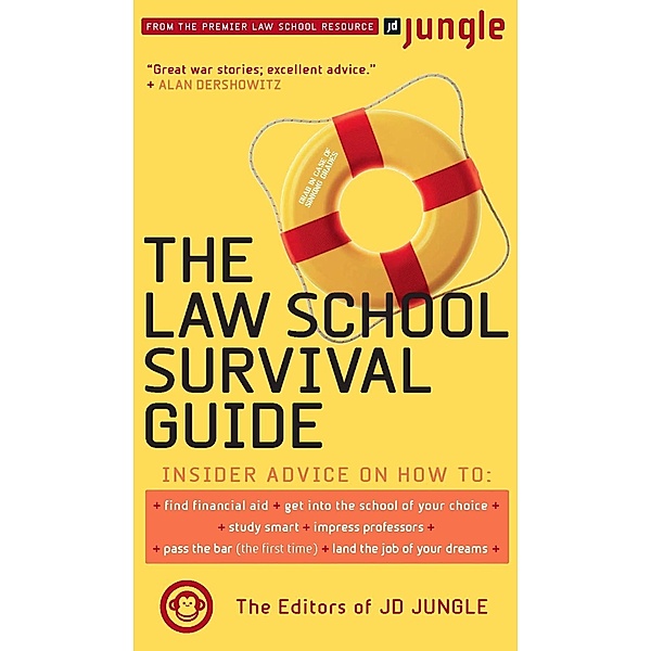 The Jd Jungle Law School Survival Guide, Editors Of Jd Jungle