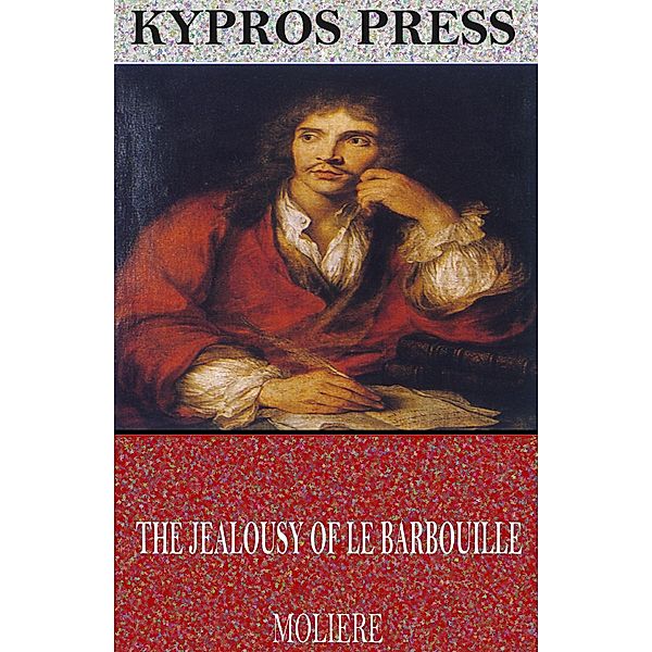 The Jealousy of Le Barbouille, Molière
