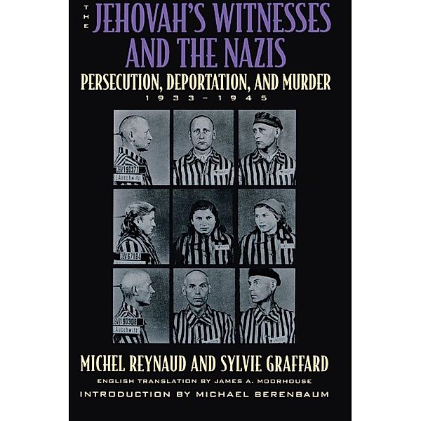 The Jehovah's Witnesses and the Nazis, Michel Reynaud, Sylvie Graffard