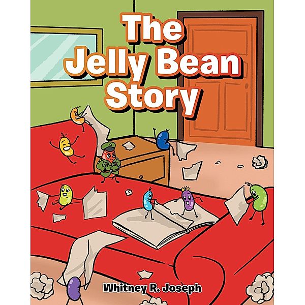 The Jelly Bean Story, Whitney R. Joseph