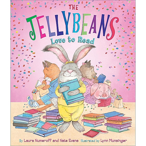 The Jellybeans Love to Read, Laura Numeroff, Nate Evans