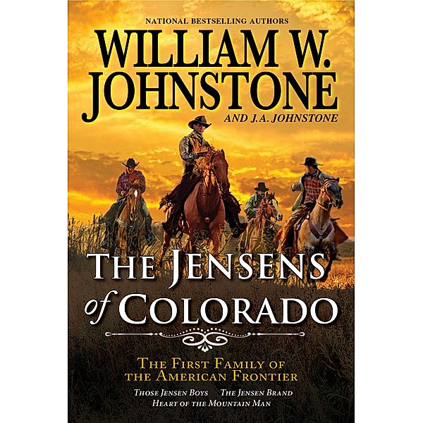 The Jensens of Colorado, William W. Johnstone, J. A. Johnstone