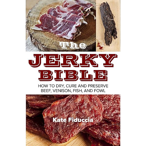 The Jerky Bible, Kate Fiduccia