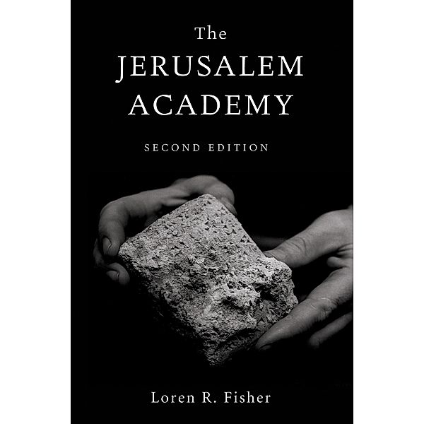 The Jerusalem Academy, 2nd Edition, Loren R. Fisher