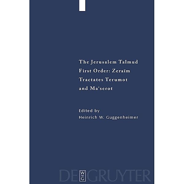 The Jerusalem Talmud. First Order: Zeraim. Tractates Terumot and Ma'serot / Studia Judaica