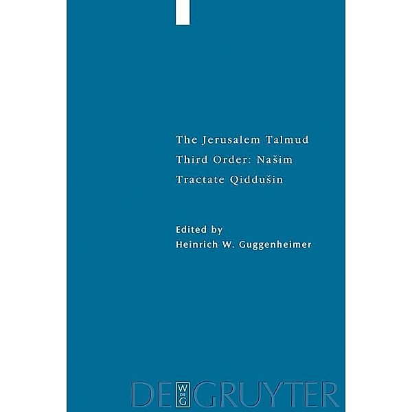 The Jerusalem Talmud. Third Order: NaSim. Tractate QidduSin / Studia Judaica