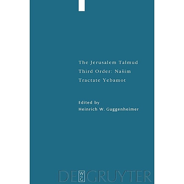 The Jerusalem Talmud. Third Order: Nasim: Tractate Yebamot