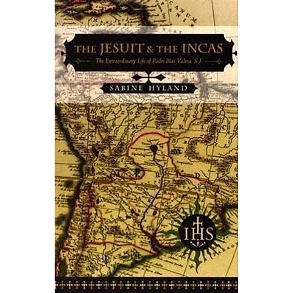 The Jesuit and the Incas, Sabine Hyland