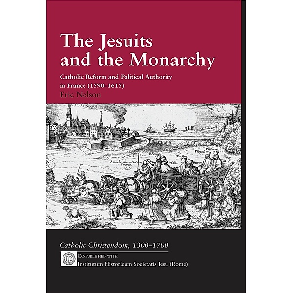 The Jesuits and the Monarchy, Eric Nelson