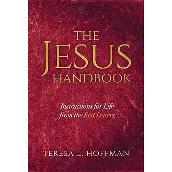 The Jesus Handbook, Teresa L. Hoffman