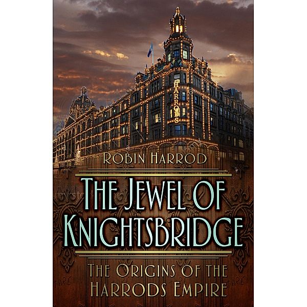 The Jewel of Knightsbridge, Robin Harrod